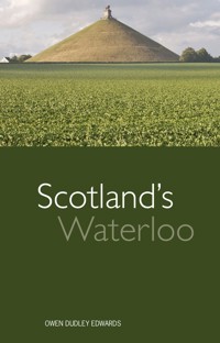 Scotland's Waterloo - Owen Dudley Edwards - ebook