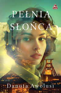 Pełnia słońca - Danuta Awolusi - ebook + książka