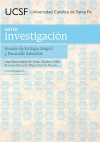 Anuario de ecología integral y desarrollo saludable - Adrián Beling - ebook