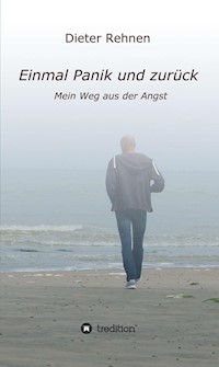 Einmal Panik und zurück - Dieter Rehnen - ebook