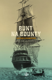 Bunt na Bounty. Historia prawdziwa - Caroline Alexander - ebook + audiobook + książka