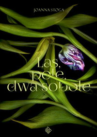 Las, pole, dwa sobole - Stoga Joanna - ebook + audiobook + książka