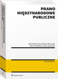 Prawo międzynarodowe publiczne - Balcerzak Michał, Bierzanek Remigiusz, Kałduński Marcin, Symonides Janusz - książka