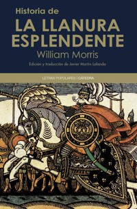 Historia de la Llanura Esplendente - William Morris - ebook