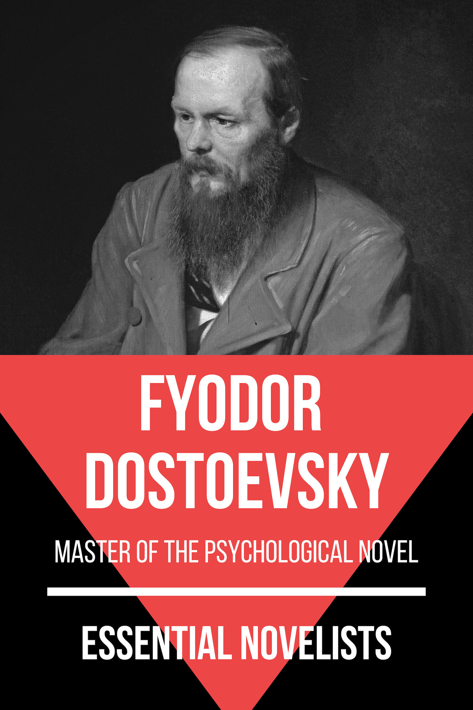 Essential Novelists - Fyodor Dostoevsky - Fyodor Dostoevsky - ebook