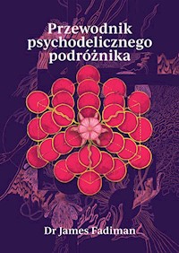 Przewodnik psychodelicznego podróżnika - Fadiman James - książka