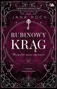 Rubinowy Krąg. Wszystkie nasze tajemnice - Hoch Jana - ebook + audiobook