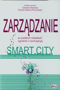 Zarządzanie w polskich miastach zgodnie z koncepcją Smart City -  - książka