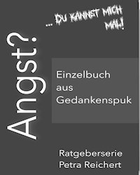 Angst? - Petra Reichert - ebook