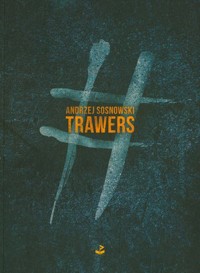 Trawers - Andrzej Sosnowski - ebook + książka