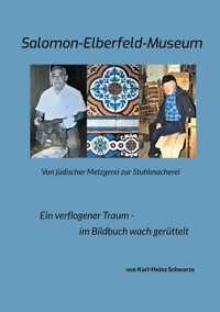 Salomon-Elberfeld-Museum. Von jüdischer Metzgerei zur Stuhlmacherei - Karl-Heinz Schwarze - ebook