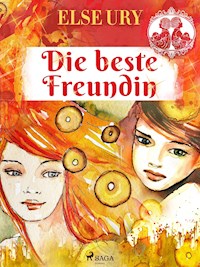 Die beste Freundin - Else Ury - ebook
