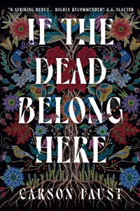 If the Dead Belong Here - Carson Faust - ebook