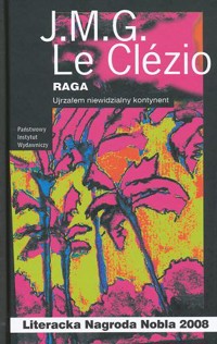 Raga. Ujrzałem niewidzialny kontynent - Jean-Marie Gustave Le Clezio - ebook