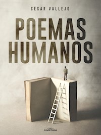 Poemas humanos - César Vallejo - ebook