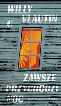 Zawsze przychodzi noc - Willy Vlautin - ebook + książka