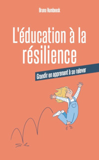 L'éducation à la résilience - Bruno Humbeeck - ebook
