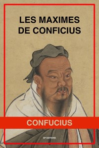Les Maximes de Confucius - Confucius - ebook