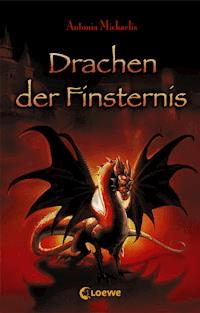 Drachen der Finsternis - Antonia Michaelis - ebook