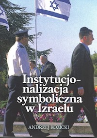 Instytucjonalizacja symboliczna w Izraelu - Kozicki Andrzej - książka