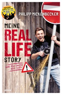Meine Real Life Story - Philipp Mickenbecker - ebook