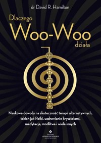 Dlaczego Woo-Woo działa - dr David Hamilton - książka