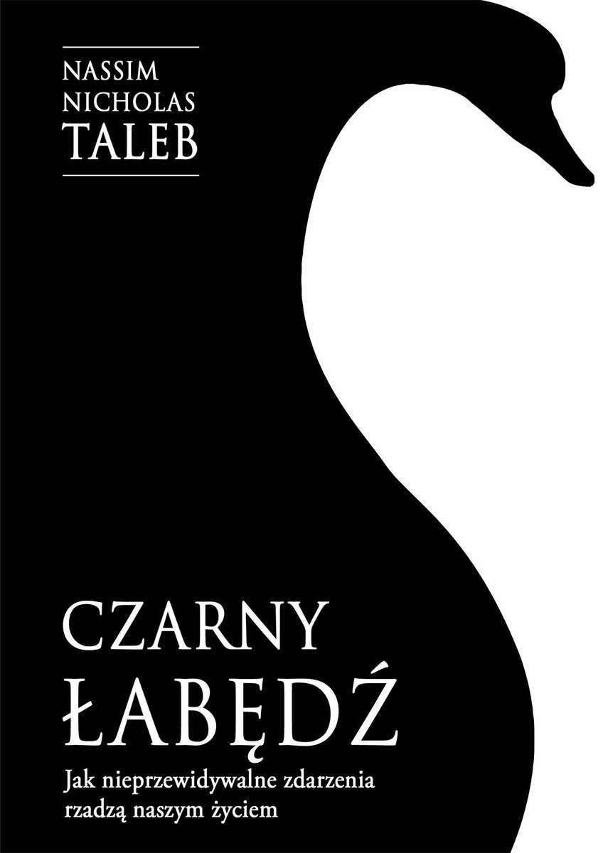 Czarny łabędź. Jak nieprzewidywalne zdarzenia rządzą naszym życiem - Nassim Nicholas Taleb - ebook + książka