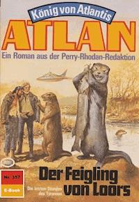 Atlan 357: Der Feigling von Loors - Peter Terrid - ebook