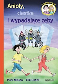 Anioły, ciastka i wypadające zęby - Moni Nilsson - książka