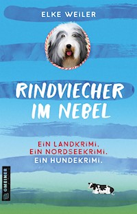 Rindviecher im Nebel - Elke Weiler - ebook