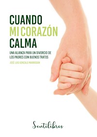 Cuando mi corazón calma - José Luis Gonzalo Marrodán - ebook