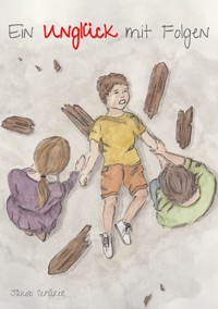 Ein Unglück mit Folgen - Jakob Schärer - ebook