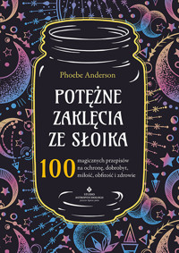 Potężne zaklęcia ze słoika - Anderson Phoebe - książka