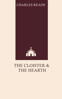 The Cloister and the Hearth - Charles Reade - ebook
