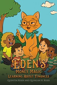 Eden?s Money Magic - Quentin Riser - ebook