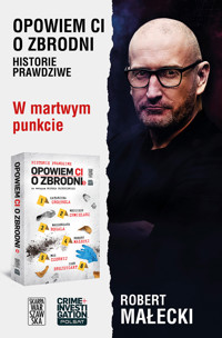 Opowiem ci o zbrodni 5. W martwym punkcie - Michał Fajbusiewicz, Robert Małecki - ebook + audiobook