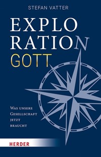 Exploration Gott - Stefan Vatter - ebook