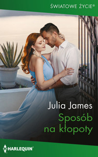 Światowe Życie 20\Sposób na kłopoty - Julia James - książka