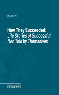 How They Succeeded - Marden - ebook
