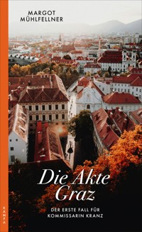 Die Akte Graz - Margot Mühlfellner - ebook