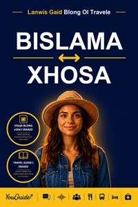 The Language Guide for Travelers - Bislama to Xhosa - YouGuide - ebook