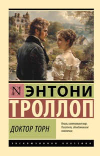 Доктор Торн - Энтони Троллоп - ebook