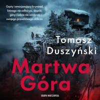 Martwa Góra - Tomasz Duszyński - ebook + audiobook + książka