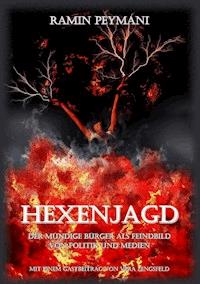 Hexenjagd - Ramin Peymani - ebook