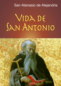 Vida de San Antonio - San Atanasio de Alejandría - ebook