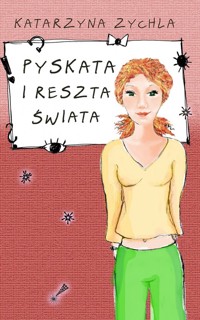 Pyskata i reszta świata - Zychla Katarzyna - książka