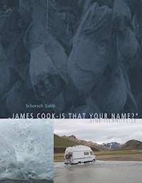 James Cook - is that your name? - Schorsch Galfé - ebook