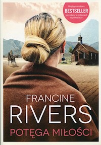 Potęga miłości - Rivers Francine - ebook + książka