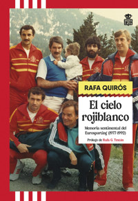 El cielo rojiblanco - Rafa Quirós - ebook