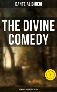 The Divine Comedy (Complete Annotated Edition) - Dante Alighieri - ebook